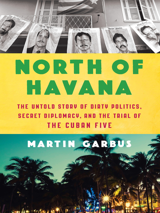Title details for North of Havana by Martin Garbus - Available